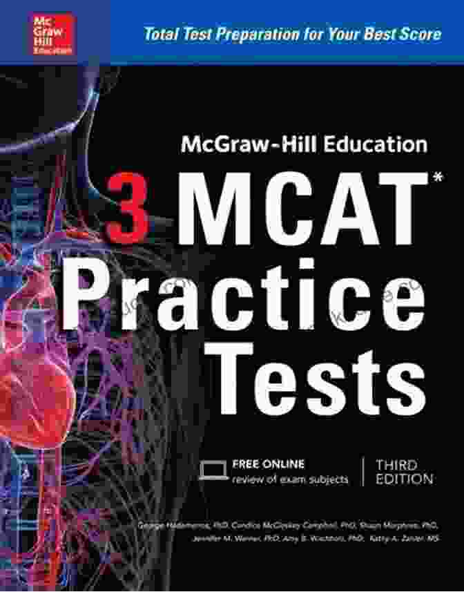 McGraw Hill Education's MCAT Practice Tests, Third Edition McGraw Hill Education 3 MCAT Practice Tests Third Edition