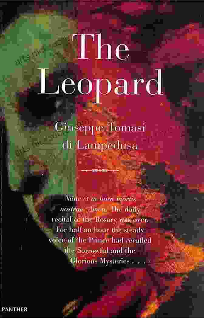 The Leopard Novel By Giuseppe Tomasi Di Lampedusa The Leopard: A Novel Adrian Lobley