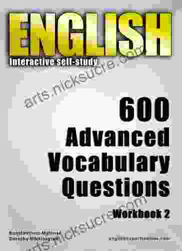 English Interactive self study: 600 Advanced Vocabulary Questions/ Workbook 2 A powerful method to learn the vocabulary you need