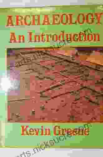 Archaeology: An Introduction Kevin Greene