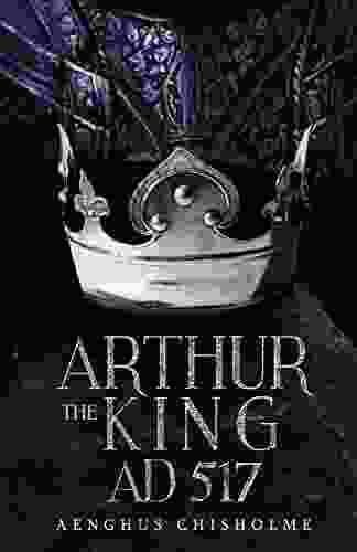 Arthur The King AD517 (AD491 AD517 4)