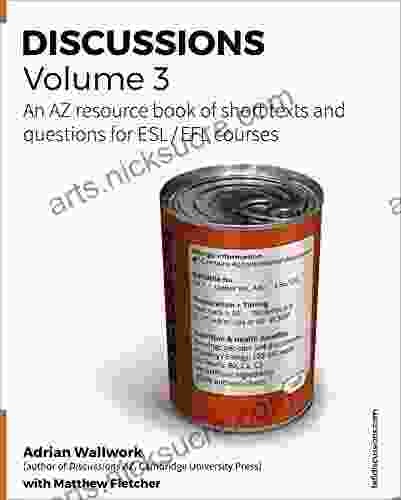 Discussions Volume 3: AZ resource of stimulating thought provoking topics with texts and related questions for ESL and EFL courses (TEFL Discussions)