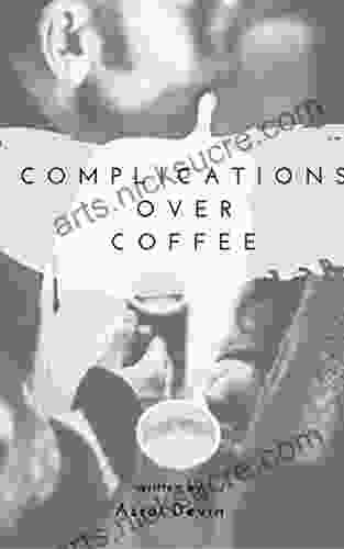 Complications Over Coffee (Up In Flames 3)