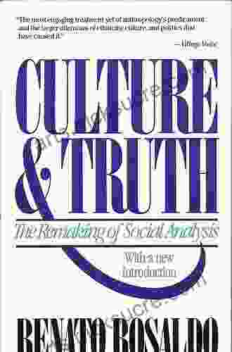 Culture Truth: The Remaking of Social Analysis