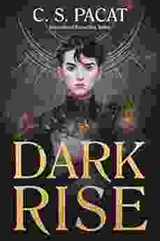 Dark Rise C S Pacat