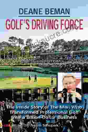 DEANE BEMAN GOLF S DRIVING FORCE