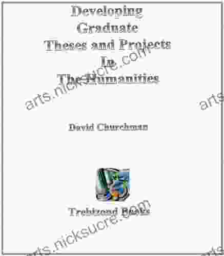 Developing Graduate Theses And Projects In The Humanities