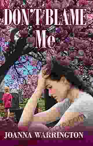 Don t Blame Me: A heartbreaking novel about love loss: Can you love trust again?