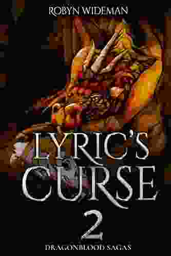 Lyric S Curse 2: An Epic Teen Dragon Fantasy (Dragonblood Sagas)