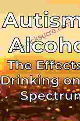 Drinking Drug Use and Addiction in the Autism Community