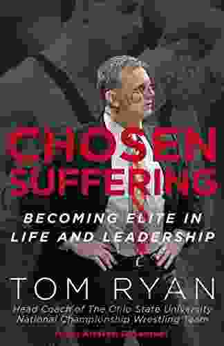 Chosen Suffering: Becoming Elite In Life And Leadership