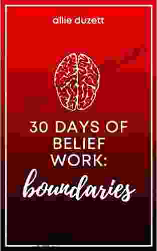 30 Days Of Belief Work: Boundaries