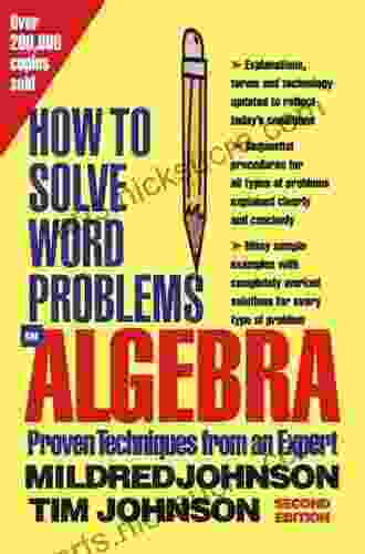 How to Solve Word Problems in Algebra 2nd Edition (How to Solve Word Problems Series)