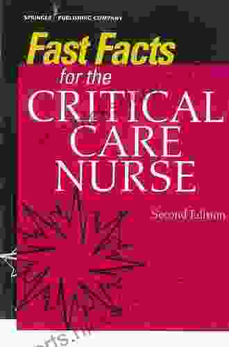 Fast Facts For The Critical Care Nurse