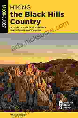 Hiking the Black Hills Country: A Guide To More Than 50 Hikes In South Dakota And Wyoming (State Hiking Guides Series)