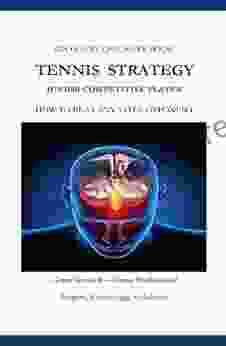 Tennis Strategy for Junior Tournament Players Quick Fix Book: How to Beat Any Style Opponent