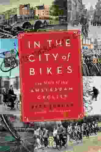 In the City of Bikes: The Story of the Amsterdam Cyclist