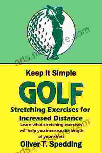 Keep It Simple Golf Stretching Exercises For Increased Distance