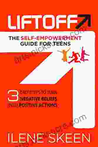 Liftoff: The Self Empowerment Guide For Teens