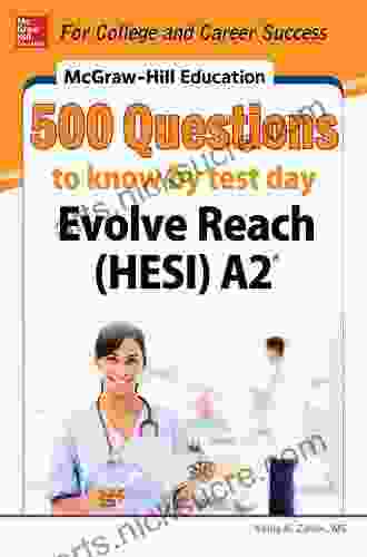 McGraw Hill Education 500 Evolve Reach (HESI) A2 Questions To Know By Test Day