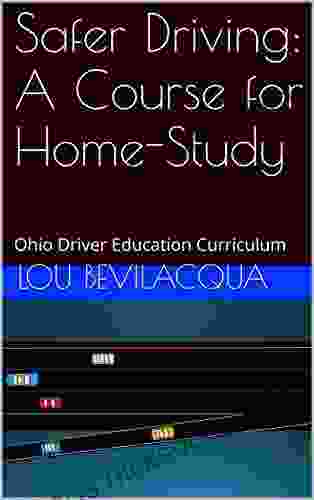 Safer Driving: A Course for Home Study: Ohio Driver Education Curriculum (Drivers Ed Your Way 17)