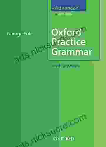 Oxford Practice Grammar Advanced George Yule