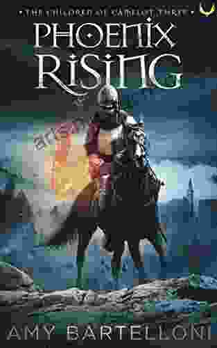 Phoenix Rising (The Children Of Camelot 3)