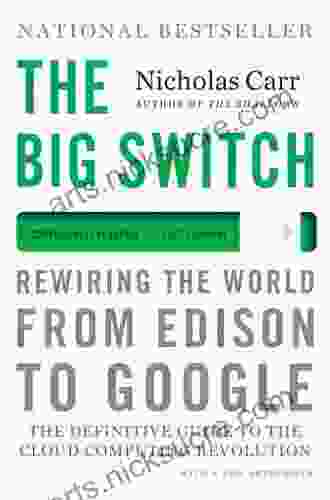 The Big Switch: Rewiring the World from Edison to Google