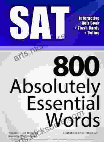 SAT Interactive Quiz + Online + Flash Cards/800 Absolutely Essential Words A Powerful Method To Learn The Vocabulary You Need