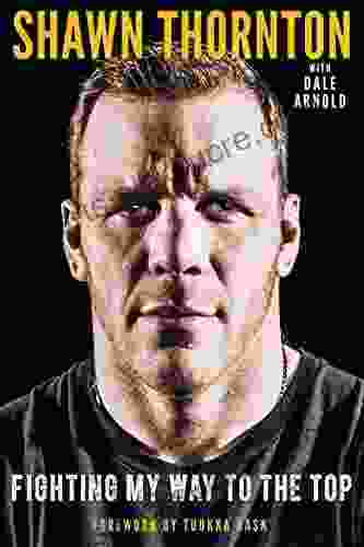Shawn Thornton: Fighting My Way To The Top