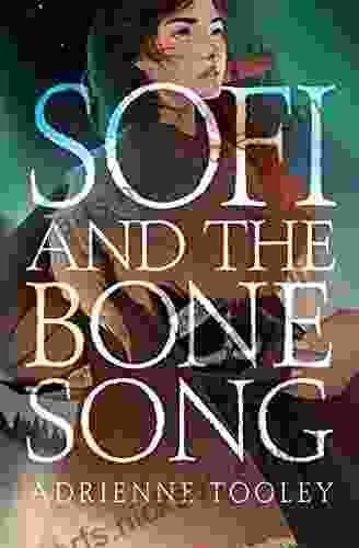 Sofi And The Bone Song