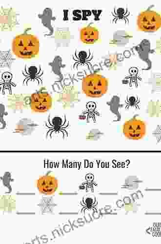 I Spy Halloween For Kids Ages 3 5: Guessing Game from A to Z For Kids Preschoolers Toddlers to Celebrate Halloween