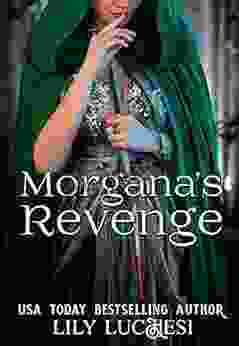 Morgana s Revenge: A Coven Prequel Set in the Time of King Arthur (The Coven Series)