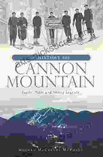 A History Of Cannon Mountain: Trails Tales And Ski Legends (Landmarks)