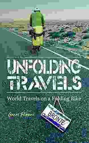 Unfolding Travels: World Travels on a Folding Bike