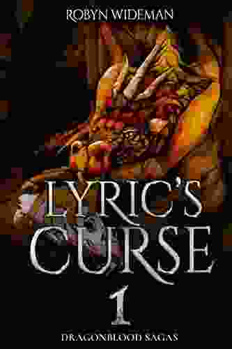 Lyric s Curse: An epic teen dragon fantasy (Dragonblood Sagas 1)