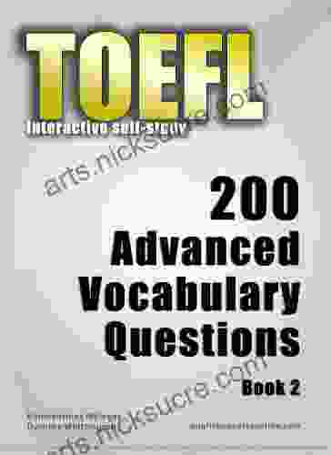 TOEFL Interactive Self Study: 200 Advanced Vocabulary Questions 2 A Powerful Method To Learn The Vocabulary You Need