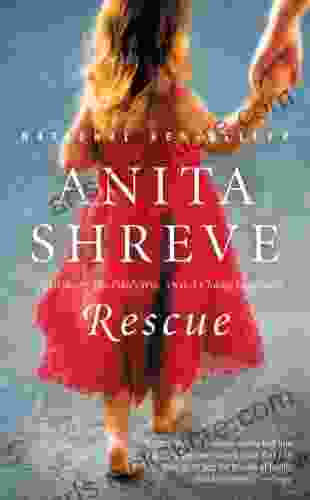 Rescue: A Novel Anita Shreve