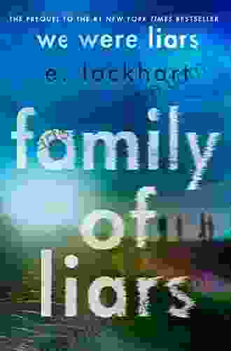 Family Of Liars: The Prequel To We Were Liars