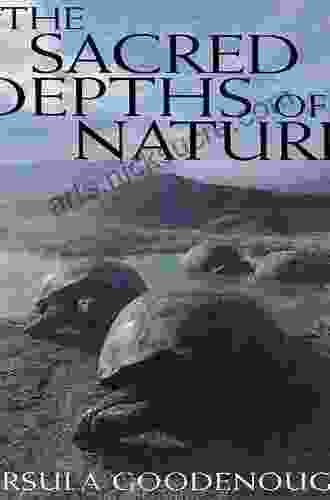 The Sacred Depths Of Nature