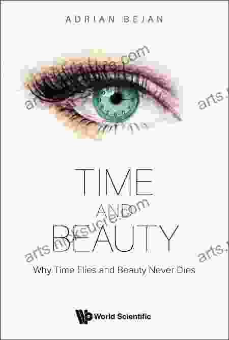 Time And Beauty: Why Time Flies And Beauty Never Dies